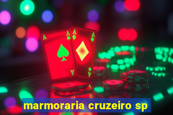 marmoraria cruzeiro sp